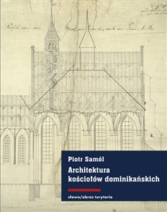 Picture of Architektura kościołów dominikańskich w średniowiecznych Prusach