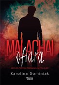 Malachai O... - Karolina Dominiak -  Polish Bookstore 