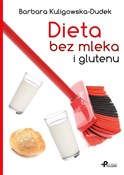 Książka : Dieta bez ... - Barbara Kuligowska-Dudek