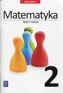 Picture of Matematyka 2 Zeszyt zadań Gimnazjum