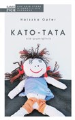 Kato-tata ... - Halszka Opfer -  books in polish 