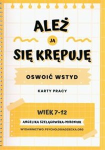 Picture of Ależ ja się krępuję Oswoić wstyd