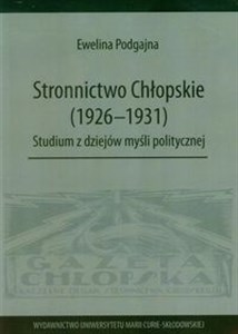 Picture of Stronnictwo Chłopskie 1926-1931 Studium z dziejów myśli politycznej