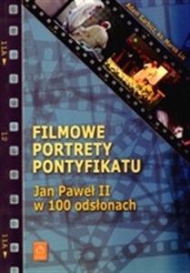 Picture of Filmowe portrety pontyfikatu Jan Paweł II w 100 odsłonach