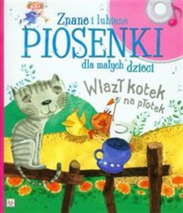 Obrazek Znane i lubiane piosenki dla małych dzieci Wlazł kotek na plotek Książka z płytą CD