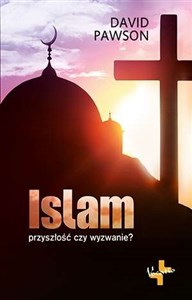 Obrazek Islam Przyszłośc czy wyzwanie?