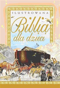 Picture of Ilustrowana Biblia dla dzieci