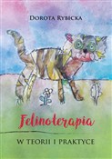 Felinotera... - Dorota Rybicka -  foreign books in polish 