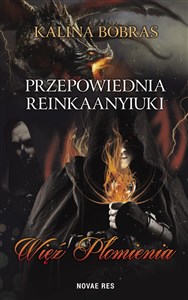 Obrazek Przepowiednia Reinkaanyiuki Więź Płomienia