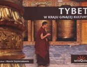 Zobacz : Tybet w kr... - Marcin Szymczak, Anna Szymczak
