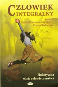 Picture of Człowiek integralny Holistyczna wizja człowieczeństwa