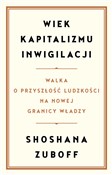 Polska książka : Wiek kapit... - Shoshana Zuboff