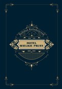 Książka : Hotel Wiel... - Bohdan Kołomijczuk