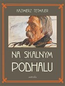 Na Skalnym... - Kazimierz Tetmajer -  Polish Bookstore 
