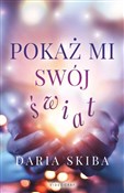 Polska książka : Pokaż mi s... - Daria Skiba