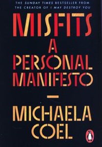 Obrazek Misfits A Personal Manifesto – by the creator of 'I May Destroy You'