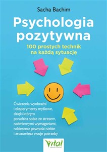 Picture of Psychologia pozytywna 100 prostych technik na każdą sytuację