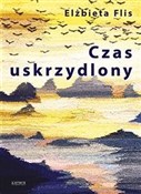 Czas uskrz... - Elżbieta Flis -  books in polish 