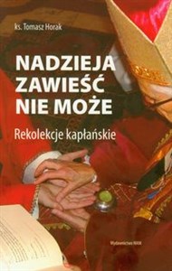 Picture of Nadzieja zawieść nie może Rekolekcje kapłańskie