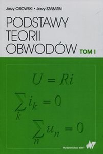 Picture of Podstawy teorii obwodów Tom 1