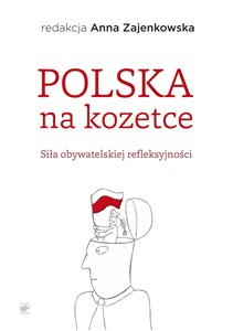 Obrazek Polska na kozetce Siła obywatelskiej refleksyjności