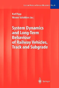 Picture of SYSTEM DYNAMICS AND LONG-TERM BEHAVIOUR OF RAILWAY VEHICLES,