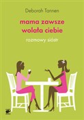 Mama zawsz... - Deborah Tannen -  books in polish 
