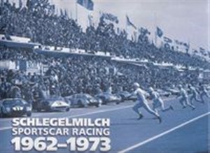 Obrazek Schlegelmilch. Sportscar Racing 1962-1973