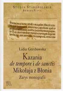 Picture of Kazania de tempore i de sanctis Mikołaja z Błonia Zarys monografii