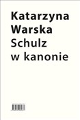 Schulz w k... - Katarzyna Warska -  books from Poland