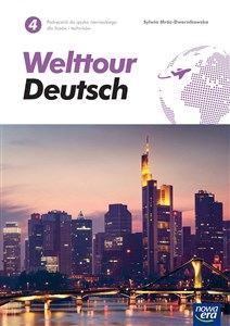 Obrazek Welttour Deutsch 4 Podręcznik Język niemiecki Poziom B1 Liceum Technikum Szkoła ponadpodstawowa