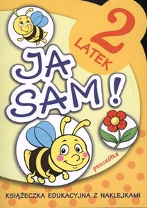 Obrazek Ja sam Pszczółka 2-latek Książeczka edukacyjna z naklejkami