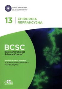 Obrazek Chirurgia refrakcyjna. BCSC 13. SERIA BASIC AND CLINICAL SCIENCE COURSE