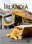 Irlandia a... - Marcin Szulc -  books from Poland