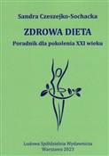 Zdrowa die... - Sandra Czeszejko-Sochacka -  books from Poland