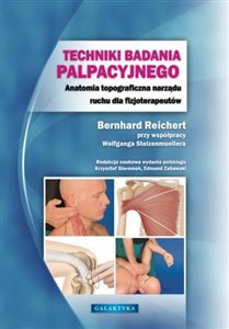 Obrazek Techniki badania palpacyjnego Anatomia topograficzna narządu ruchu w praktyce fizjoterapeutycznej