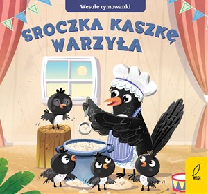 Obrazek Wesołe rymowanki Sroczka kaszkę warzyła