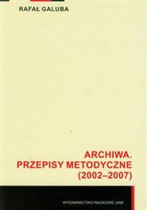 Picture of Archiwa Przepisy metodyczne (2002-2007)