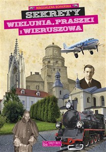 Obrazek Sekrety Wielunia Praszki i Wieruszowa