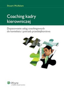 Obrazek Coaching kadry kierowniczej Dopasowanie usług coachingowych do kontekstu i potrzeb przedsiębiorstwa