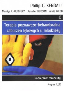 Picture of Terapia poznawczo-behawioralna zaburzeń lękowych u młodzieży. Podręcznik terapeuty. Program LĘK