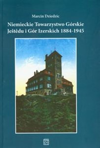 Obrazek Niemieckie Towarzystwo Górskie Jestedu i Gór Izerskich 1884-1945