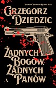 Żadnych bo... - Grzegorz Dziedzic -  Polish Bookstore 