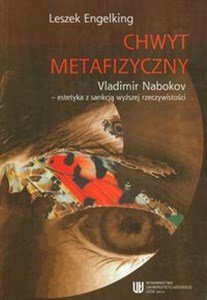 Obrazek Chwyt metafizyczny Vladimir Nabokov estetyka z sankcją wyższej rzeczywistości