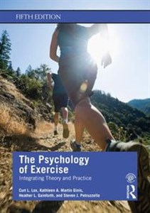 Obrazek The Psychology of Exercise Integrating Theory and Practice