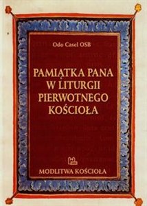 Picture of Pamiątka Pana w liturgii pierwotnego Kościoła