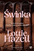 Świnka - Lottie Hazell -  books in polish 