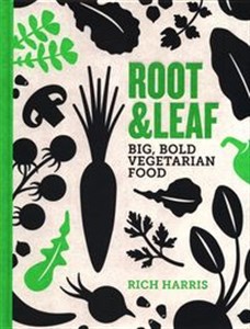 Obrazek Root and Leaf Big, bold vegetarian food