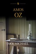 Zobacz : Mój Michae... - Amos Oz