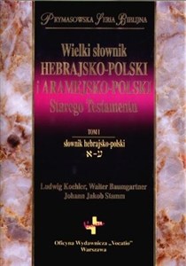 Picture of Wielki słownik hebrajsko-polski i aramejsko-polski Starego Testamentu